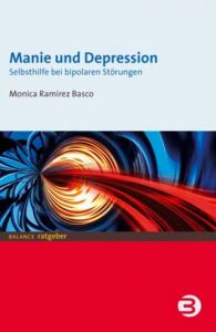 Manie und Depression Basco, Monica Ramirez (Dr.) 9783867391467