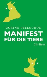 Manifest für die Tiere Pelluchon, Corine 9783406818271