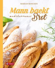 Mann backt mediterranes Brot Moschen, Marian 9783702240868