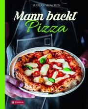 Mann backt Pizza Moschen, Marian 9783702241568