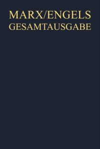 Manuskripte und Drucke zur Deutschen Ideologie 1845 bis 1847 Ulrich Pagel/Gerald Hubmann/Christine Weckwerth 9783110485776