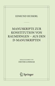 Manuskripte zur Konstitution von Raumdingen - aus den D-Manuskripten Husserl, Edmund 9783031657597