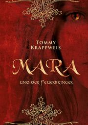 Mara und der Feuerbringer Krappweis, Tommy 9783968150734