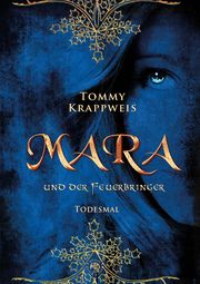 Mara und der Feuerbringer Krappweis, Tommy 9783968150741