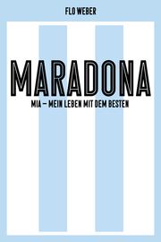Maradona Mío Weber, Florian 9783863914042