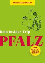 MARCO POLO Dein Insider-Trip Pfalz Kathe, Sandra 9783829747752