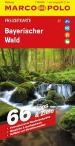 MARCO POLO Freizeitkarte 37 Bayerischer Wald 1:110.000  9783829743921