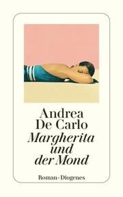 Margherita und der Mond De Carlo, Andrea 9783257246537