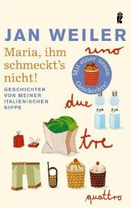 Maria, ihm schmeckt's nicht! Weiler, Jan 9783548264264