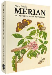 Maria Sibylla Merian - St. Petersburger Aquarelle Merian, Maria Sibylla 9783968490151