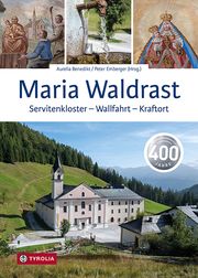 Maria Waldrast Aurelia Benedikt/Peter Emberger 9783702241896