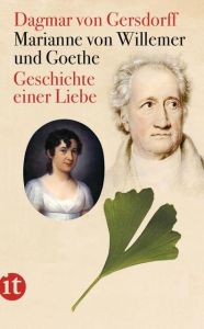 Marianne von Willemer und Goethe Gersdorff, Dagmar von 9783458357599