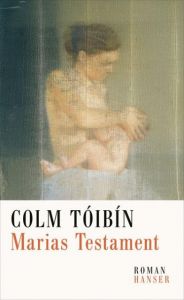 Marias Testament Tóibín, Colm 9783446244849