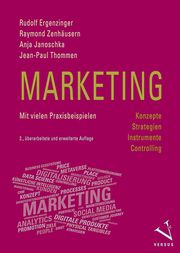 Marketing: Konzepte, Strategien, Instrumente, Controlling Ergenzinger, Rudolf/Zenhäusern, Raymond/Janoschka, Anja u a 9783039093304