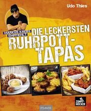 Markus Krebs empfiehlt: Die leckersten Ruhrpott-Tapas Thies, Udo 9783966645515