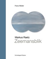 Markus Raetz - Zeemansblik Müller, Franz 9783039422425
