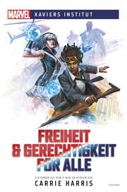 Marvel - Xaviers Institut - Freiheit & Gerechtigkeit für alle Harris, Carrie 9783966584128