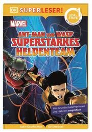 MARVEL Ant-Man und Wasp Superstarkes Heldenteam March, Julia 9783831047550