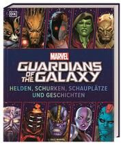 MARVEL Guardians of the Galaxy - Helden, Schurken, Schauplätze und Geschichten Jones, Nick 9783831045754