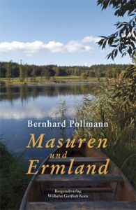 Masuren und Ermland Pollmann, Bernhard 9783870573058