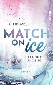 Match on Ice Well, Allie 9783492506434