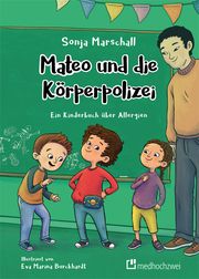 Mateo und die Körperpolizei Marschall, Sonja 9783862168101