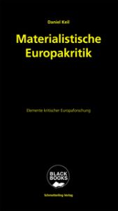 Materialistische Europakritik Keil, Daniel 9783896576460