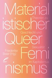 Materialistischer Queerfeminismus Karina Hermes/Marie Treperman 9783897713666