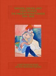 Matisse, Derain, and their Friends Arthur Fink/Claudine Grammont/Josef Helfenstein 9783422801196