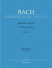 Matthäus-Passion BWV 244 Bach, Johann Sebastian 9790006462421