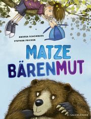 Matze Bärenmut Schomburg, Andrea 9783737358828