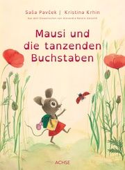 Mausi und die tanzenden Buchstaben Pavcek, Sasa/Krhin, Kristina 9783903408159