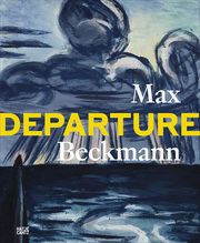 Max Beckmann Beckmann, Max/Arthur, James/Draesner, Ulrike u a 9783775752442