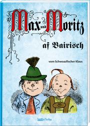 Max und Moritz af Bairisch Schwarzfischer, Klaus 9783955878313