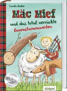 Mäc Mief und das total verrückte Baumstammwerfen Becker, Carola 9783943086287