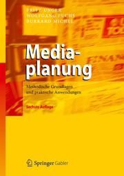 Mediaplanung Unger, Fritz/Fuchs, Wolfgang/Michel, Burkard 9783642306563