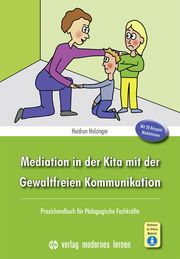 Mediation in der Kita mit der Gewaltfreien Kommunikation Holzinger, Heidrun 9783808009635