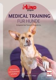 Medical Training für Hunde Steiger, Susanne C 9783275023271