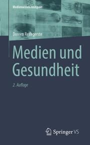 Medien und Gesundheit Reifegerste, Doreen 9783658456887