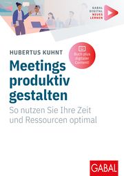 Meetings produktiv gestalten Kuhnt, Hubertus 9783967391886