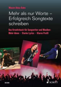 Mehr als nur Worte - Erfolgreich Songtexte schreiben Abou-Dakn, Masen 9783795744649