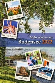 Mehr erleben am Bodensee 2024 Unterwegs Verlag GmbH/Nico-Gabriel Klemann/Domenico Colucci u a 9783861123613