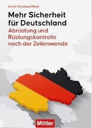 Mehr Sicherheit für Deutschland Meier, Ernst-Christoph 9783813211320