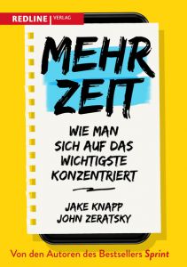 Mehr Zeit Knapp, Jake/Zeratsky, John 9783868817317