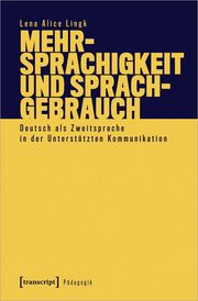 Mehrsprachigkeit und Sprachgebrauch Lingk, Lena Alice 9783837673098