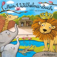 Mein 1. Wilhelma-Buch Gaby van Emmerich 9783761632055