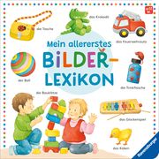 Mein allererstes Bilderlexikon: Mit über 100 wichtigen ersten Wörtern für Kinder ab 12 Monaten Monika Neubacher-Fesser 9783473420001