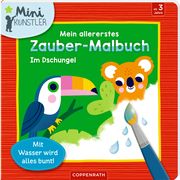 Mein allererstes Zauber-Malbuch: Im Dschungel Vanja Kragulj 9783649640479