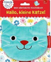 Mein allerliebstes Kuschelbuch: Hallo, kleine Katze! Francesca Ferri 9783649672425