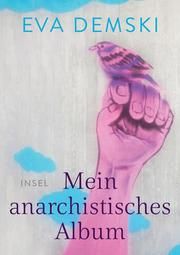 Mein anarchistisches Album Demski, Eva 9783458178439